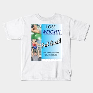 Lose Weight & Feel Great Kids T-Shirt
